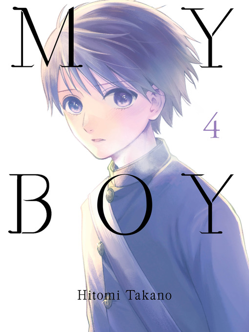 Title details for My Boy 4 by Hitomi Takano - Available